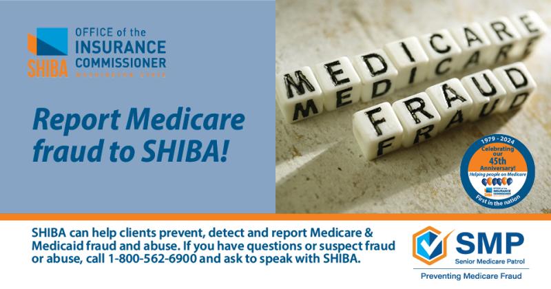 Report Medicare fraud to SHIBA! social media graphic