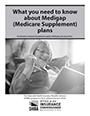 Picture of publication What you you need to know about Medigap (Medicare Supplement) plans